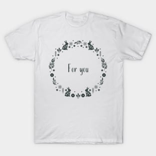 Wreath with a cute phrase T-Shirt